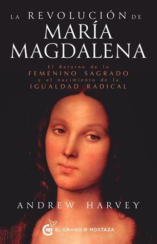 REVOLUCIÓN DE MARÍA MAGDALENA, LA | 9791399075298 | HARVEY, ANDREW
