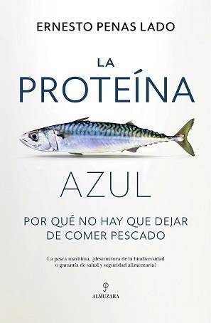 PROTEÍNA AZUL, LA | 9788410521223 | PENAS LADO, ERNESTO