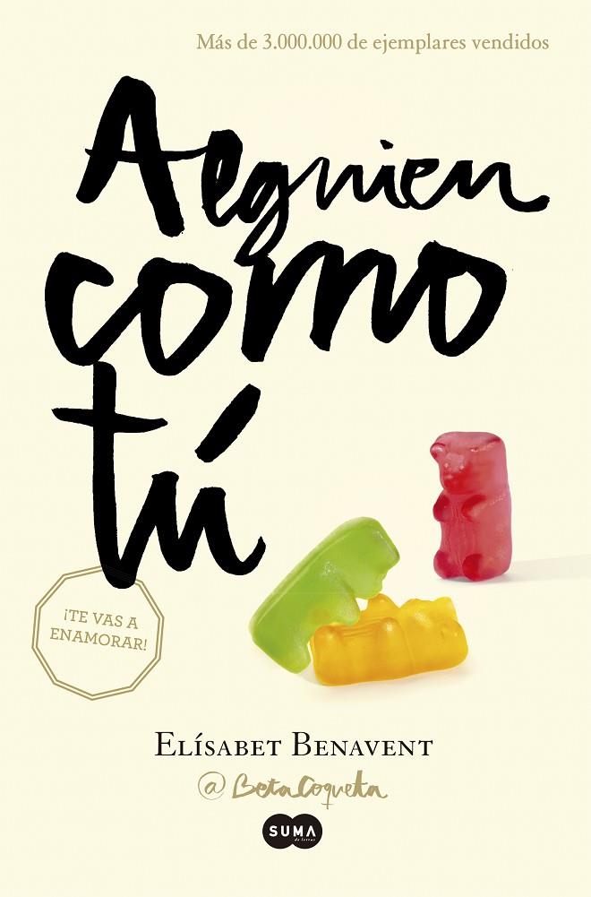 ALGUIEN COMO TÚ | 9788483657621 | BENAVENT, ELISABET
