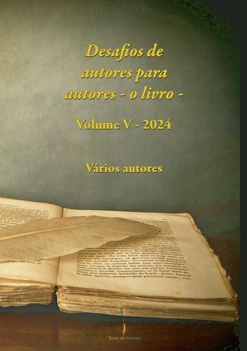 DESAFIOS DE AUTORES PARA AUTORES - O LIVRO - VOLUME V - 2024 | 9789893575383