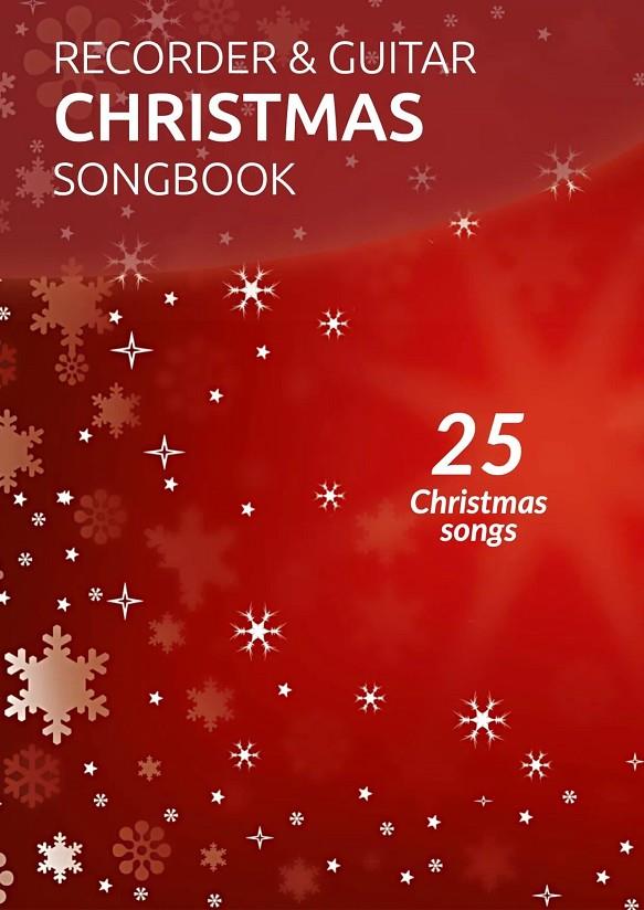 RECORDER & GUITAR CHRISTMAS SONGBOOK FOR CHILDREN | 9788409217830 | CAPAFONS MANILS, JOAN