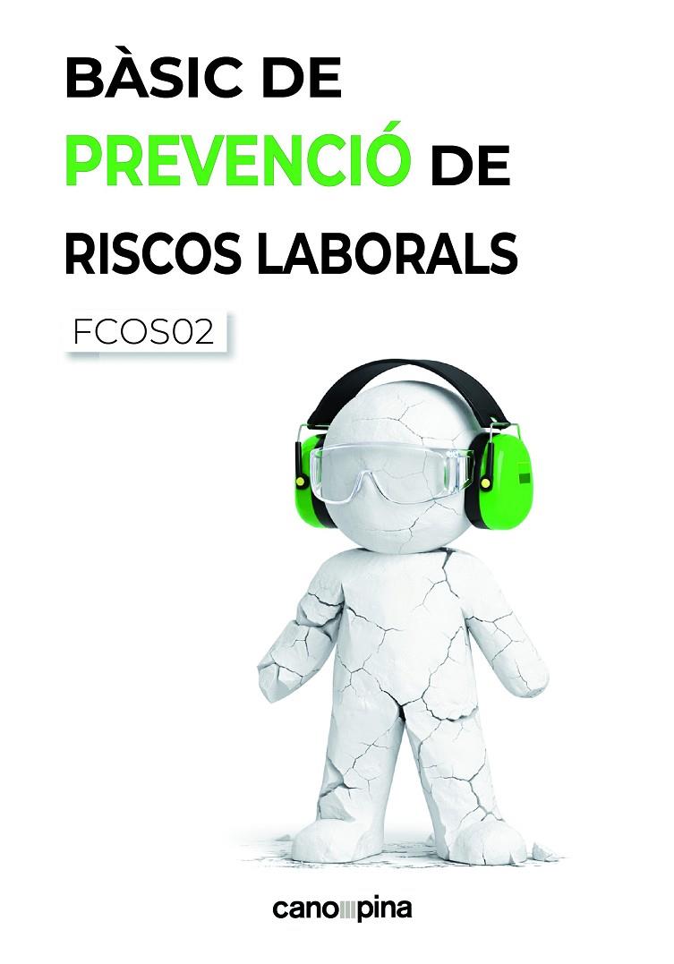 BÀSIC DE PREVENCIÓ DE RISCOS LABORALS | 9788418430992 | CANO GARCIA, LAURA