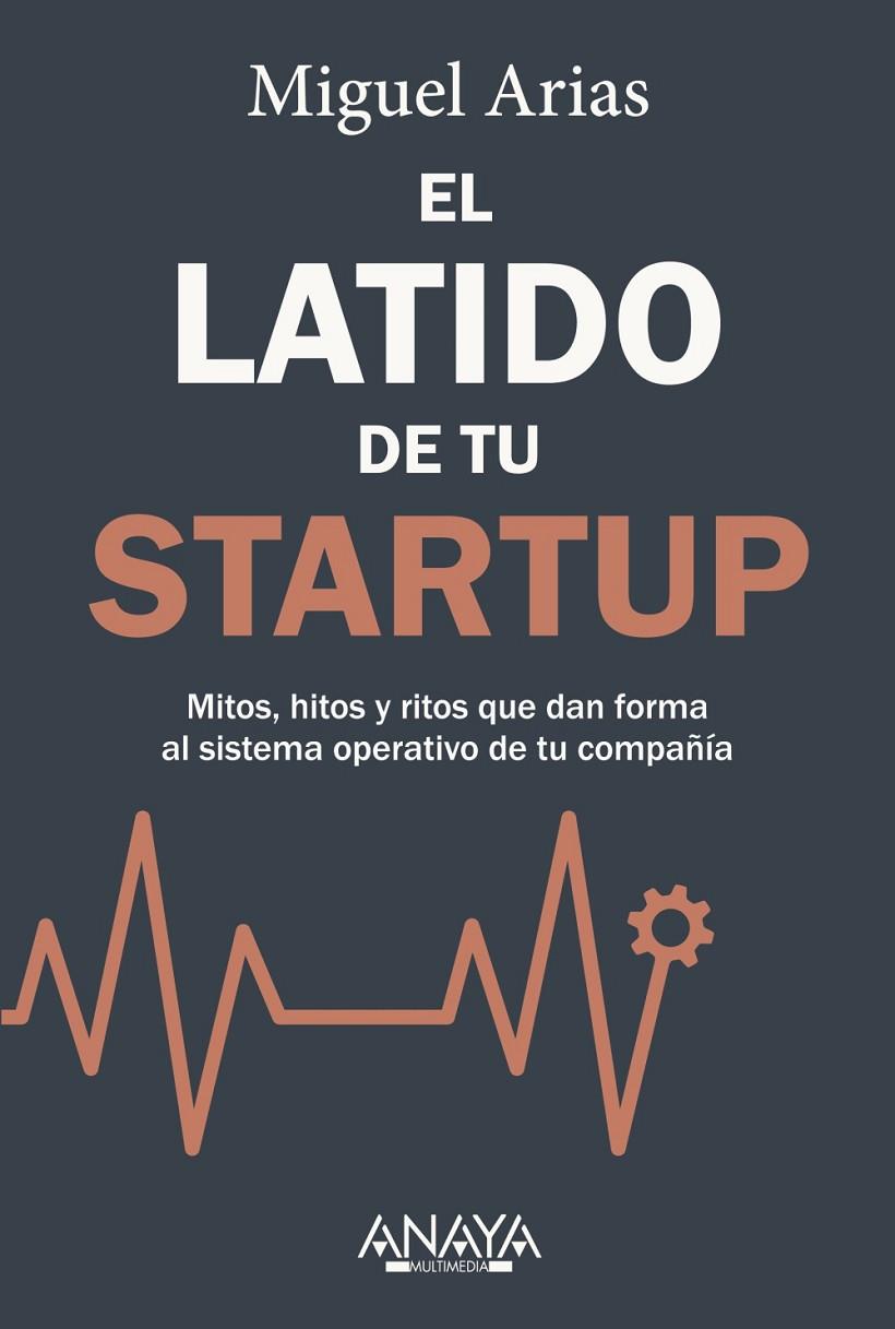 LATIDO DE TU STARTUP, EL | 9788441553002 | ARIAS, MIGUEL