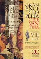 GRAN ENCICLOPEDIA CERVANTINA. VOLUMEN VIII. LUZ-MUZARAQUE | 9788497404785 | VARIOS AUTORES