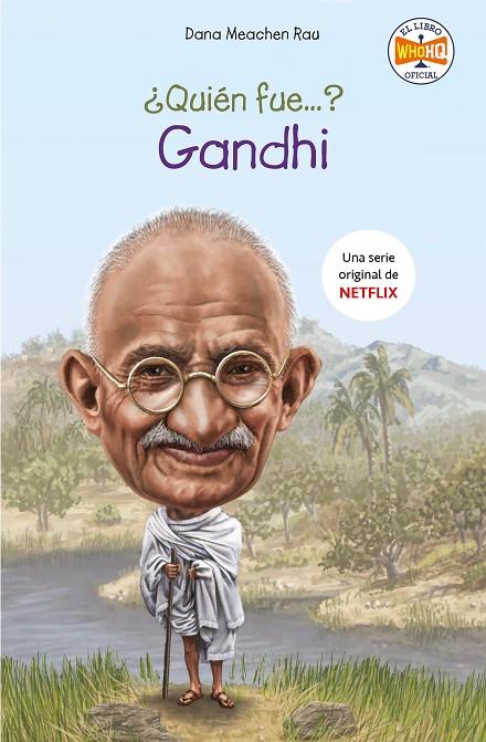 ¿QUIEN FUE GANDHI? | 9788417671754 | MEACHEN RAU, DANA