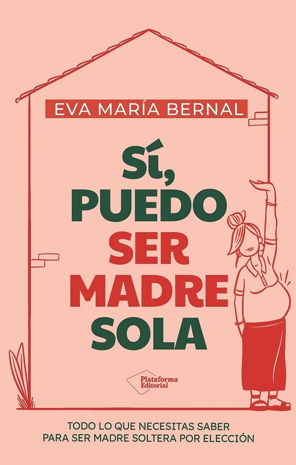 SÍ, PUEDO SER MADRE SOLA | 9791387813352 | BERNAL, EVA MARÍA