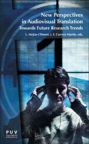 NEW PERSPECTIVES IN AUDIOVISUAL TRANSLATION | 9788491349242