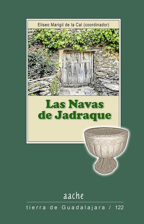 NAVAS DE JADRAQUE, LAS | 9788418131523 | MARIGIL DE LA CAL, ELISEO