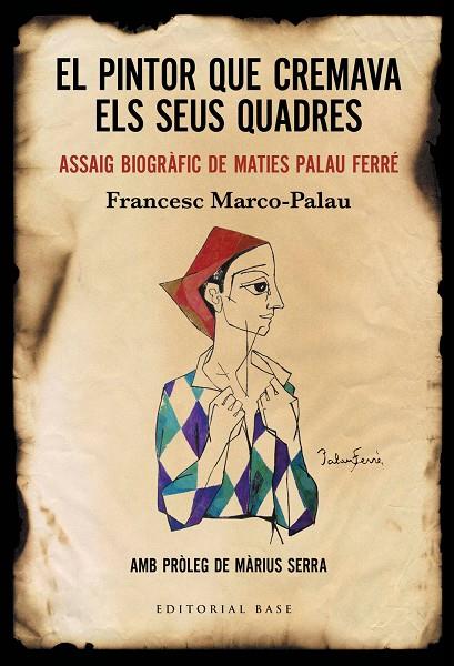 PINTOR QUE CREMAVA ELS SEUS QUADRES, EL | 9788417759896 | MARCO-PALAU, FRANCESC