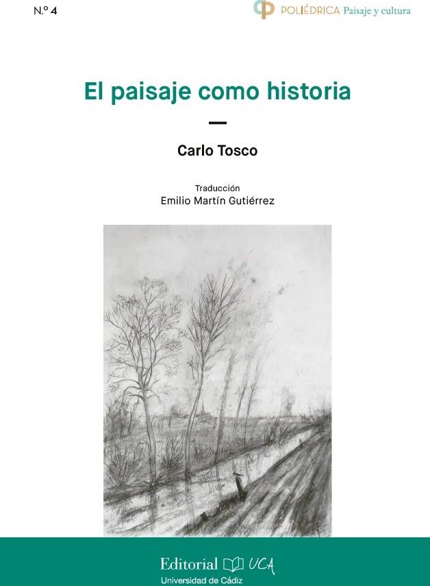 PAISAJE COMO HISTORIA, EL | 9788498288056 | TOSCO, CARLO