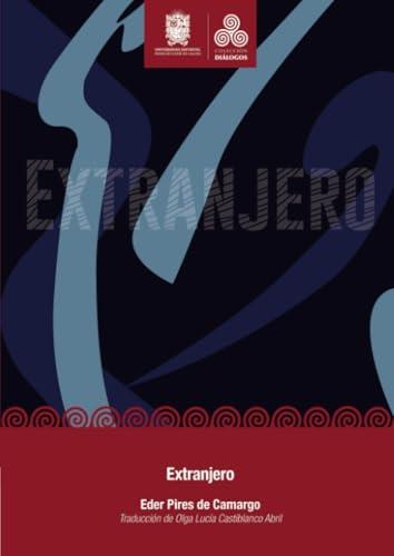 EXTRANJERO | 9789587873153 | CASTIBLANCO ABRIL, OLGA