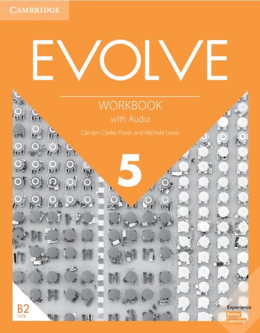 EVOLVE LEVEL 5 WORKBOOK WITH AUDIO | 9781108409070 | FLORES, CAROLYN CLARKE / LEWIS, MICHELE