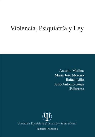VIOLENCIA, PSIQUIATÍA Y LEY | 9788495840424 | VARIOS AUTORES