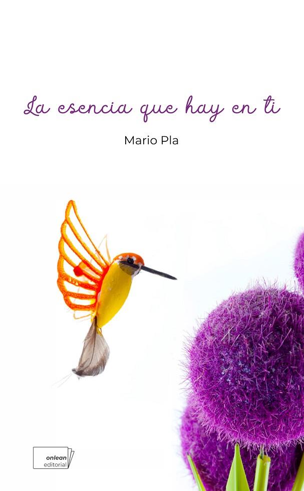 ESENCIA QUE HAY EN TI, LA | 9788419888716 | PLA, MARIO