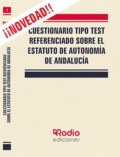 CUESTIONARIO TIPO TEST REFERENCIADO SOBRE EL ESTATUTO DE AUTONOMÍA DE ANDALUCÍA | 9788417439712 | VARIOS AUTORES