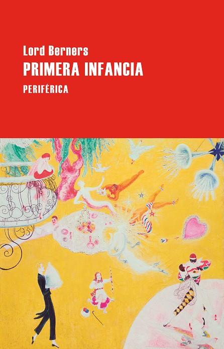 PRIMERA INFANCIA | 9788410171695 | BERNERS, LORD
