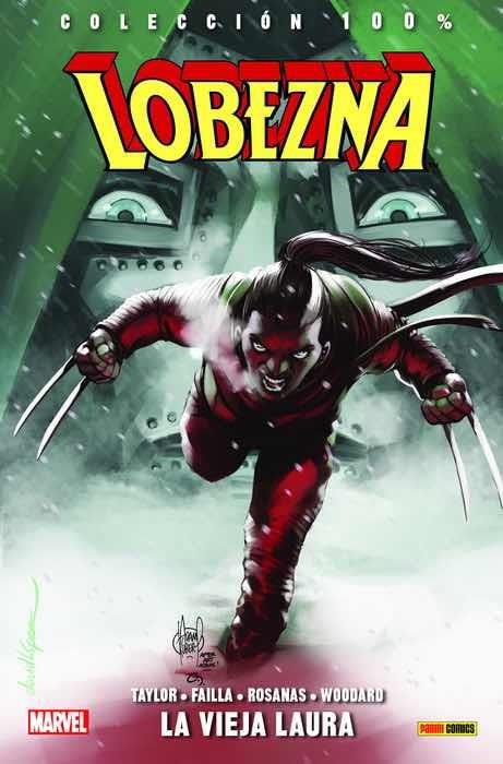 100% MARVEL. LOBEZNA 06 : LA VIEJA LAURA | 9788491676447 | MORRISETTE-PHAN, DJIBRIL