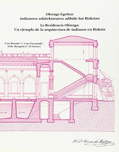 OLOZAGA EGOITZA, INDIANOEN ARKITEKTURAREN ADIBIDE BAT BIZKAIAN : CASA ROSADA | 9788477520610 | PALIZA MONDUATE, MAITE