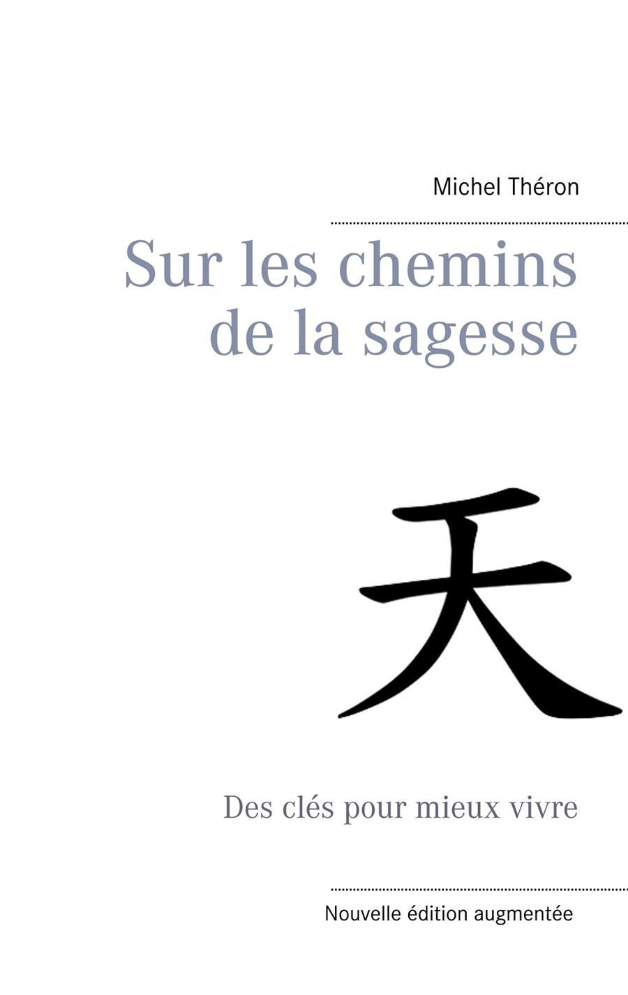 SUR LES CHEMINS DE LA SAGESSE | 9782322191505 | THERON, MICHEL