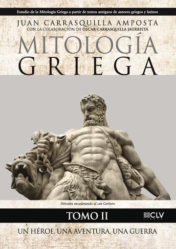 MITOLOGÍA GRIEGA TOMO II | 9788416849864 | CARRASQUILLA AMPOSTA, JUAN