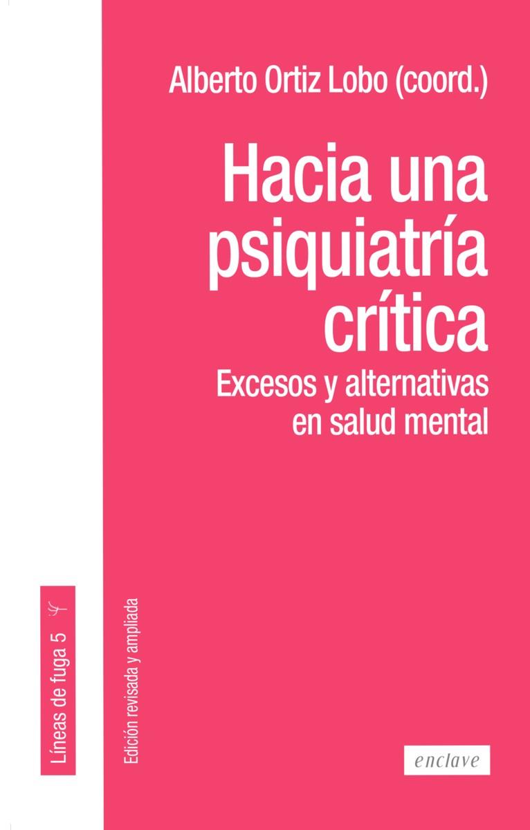 HACIA UNA PSIQUIATRÍA CRÍTICA | 9788412559040 | ORTIZ LOBO, ALBERTO