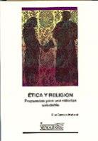 ÉTICA Y RELIGIÓN. PROPUESTAS PARA UNA RELACIÓN SALUDABLE. | 9788484276289 | CAMPOS MARISCAL, CRUZ