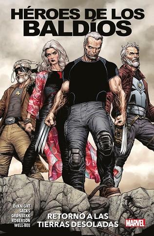 100% MARVEL. HÉROES DE LOS BALDÍOS : RETORNO A LAS TIERRAS DESOLADAS | 9788411017619 | DEKNIGHT, STEVEN S. / DOUEK, RICH