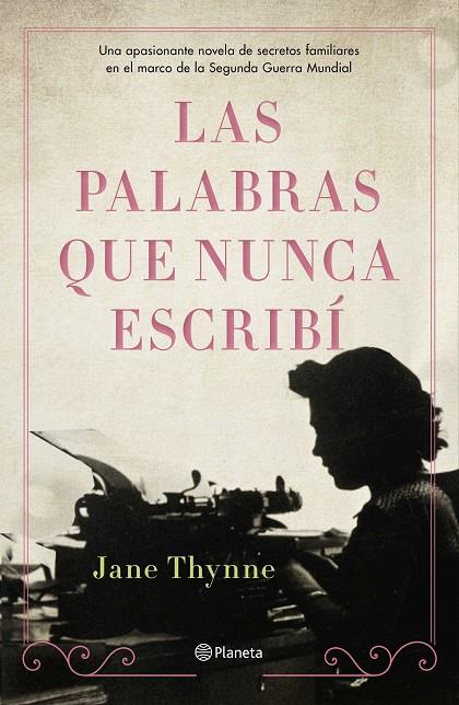 PALABRAS QUE NUNCA ESCRIBÍ, LAS | 9788408238324 | THYNNE, JANE