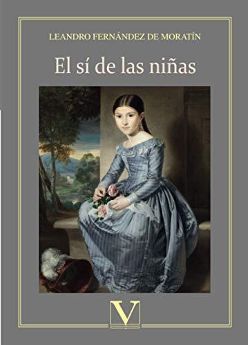 SÍ DE LAS NIÑAS, EL | 9788413370224 | FERNÁNDEZ DE MORATÍN, LEANDRO