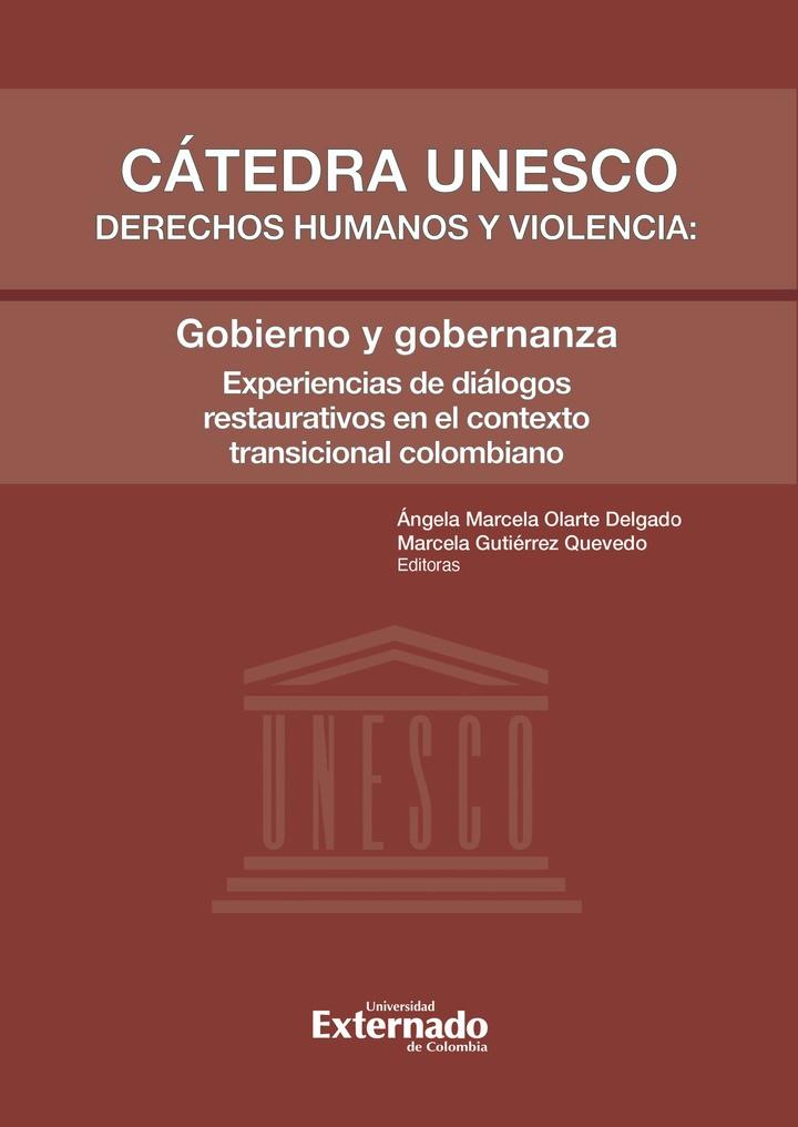 CÁTEDRA UNESCO DERECHOS HUMANOS Y VIOLENCIA: GOBIERNO Y GOBERNANZA | 9786287620094