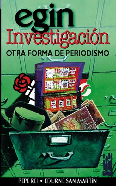 EGIN INVESTIGACIÓN | 9788481361148 | REI, PEPE / SAN MARTIN, EDURNE
