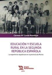EDUCACIÓN Y ESCUELA RURAL EN LA SEGUNDA REPÚBLICA ESPAÑOLA | 9788410810143 | CERDA MONDEJAR, CARMEN Mª