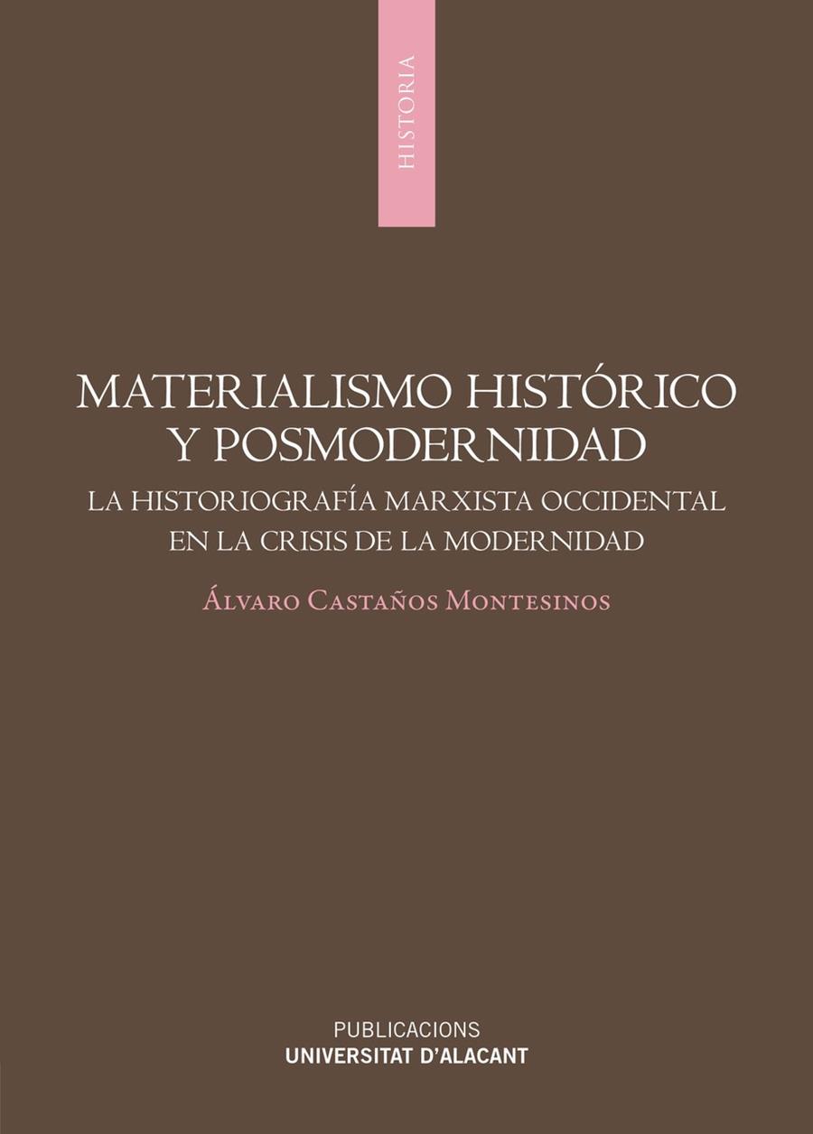 MATERIALISMO HISTÓRICO Y POSMODERNIDAD | 9788497178150 | CASTAÑOS MONTESINOS, ÁLVARO