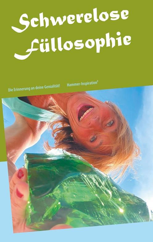 SCHWERELOSE FÜLLOSOPHIE | 9783751905008 | HAMMER, TANIJA