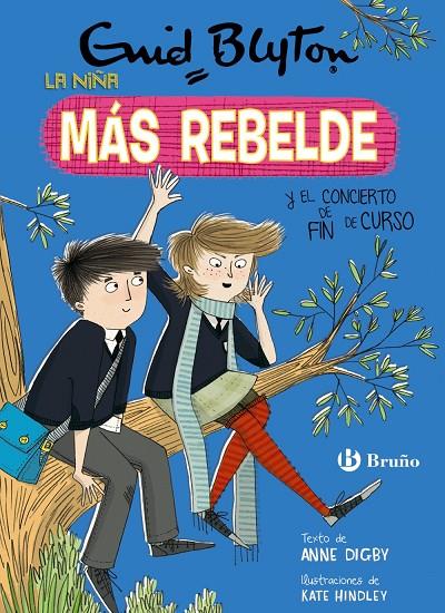 NIÑA MÁS REBELDE Y EL CONCIERTO DE FIN DE CURSO, LA | 9788469628119 | BLYTON, ENID / DIGBY, ANNE