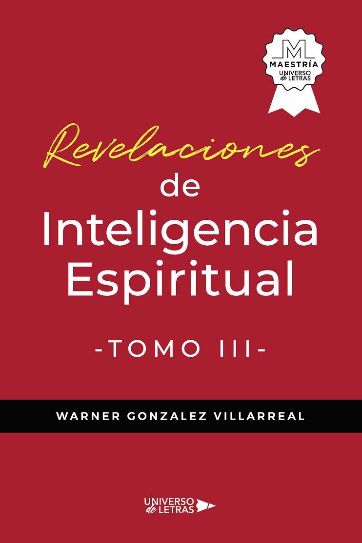 REVELACIONES DE INTELIGENCIA ESPIRITUAL TOMO III | 9788419391339 | GONZALEZ VILLARREAL, WARNER