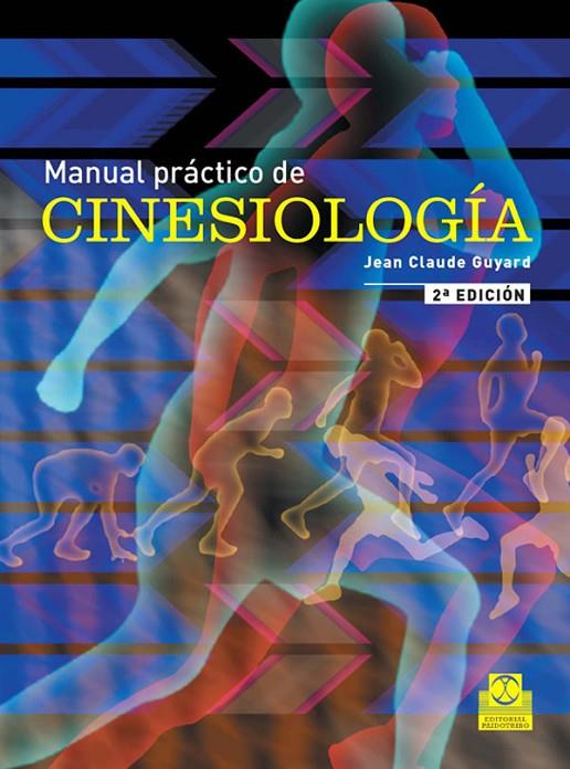 MANUAL PRÁCTICO DE CINESIOLOGÍA | 9788480190428 | GUYARD, JEAN-CLAUDE