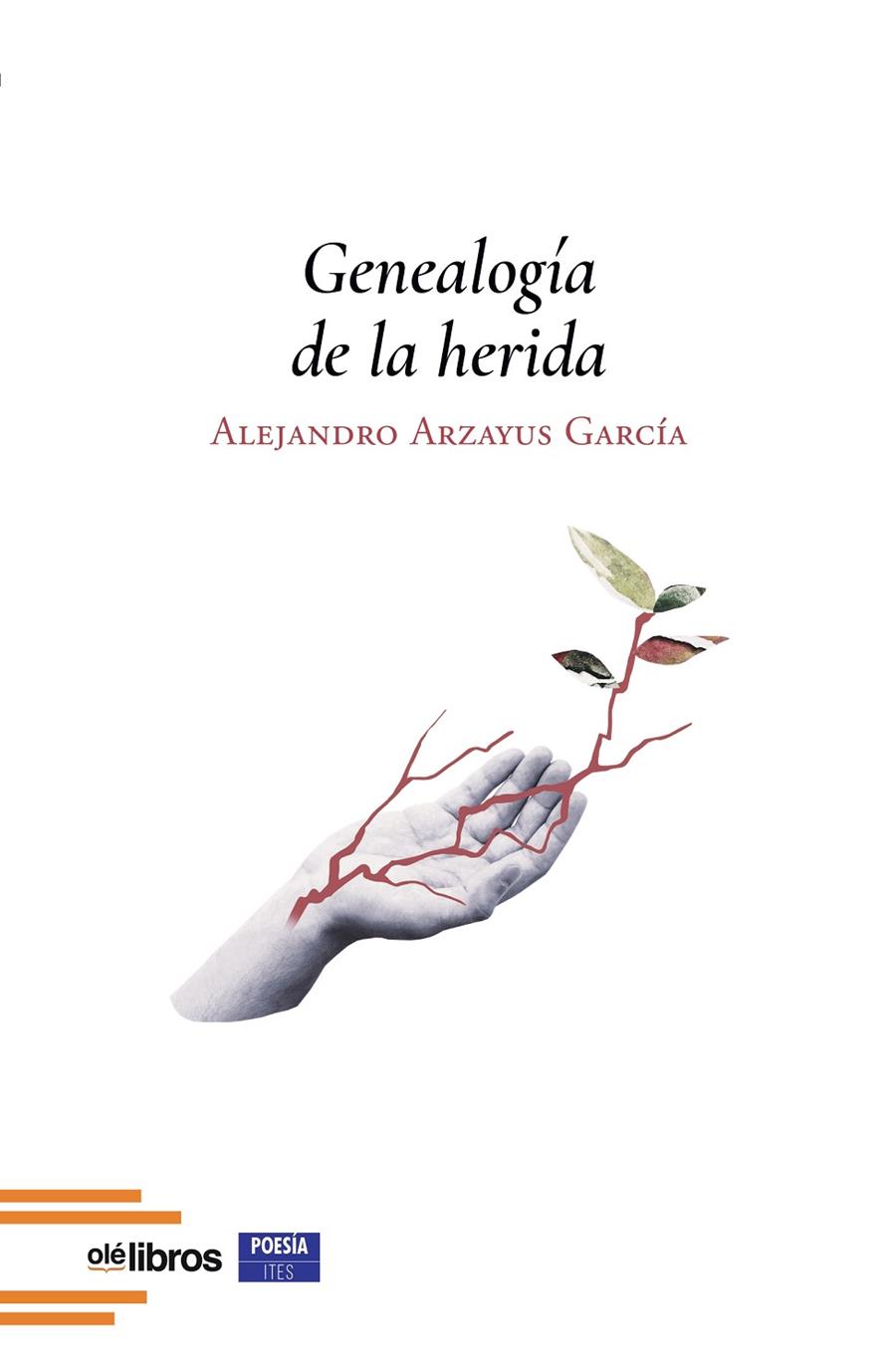 GENEALOGÍA DE LA HERIDA | 9791387951962 | ARZAYUS GARCIA, ALEJANDRO