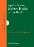 REGIMEN JURIDICO DEL TIEMPO DE TRABAJO EN GRAN BRETAÑA | 9788484446606 | FERRANDO GARCIA, FRANCISCA MARIA