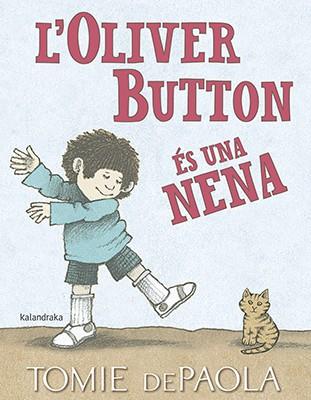 OLIVER BUTTON ES UNA NENA, L' | 9788416804849 | DEPAOLA, TOMIE