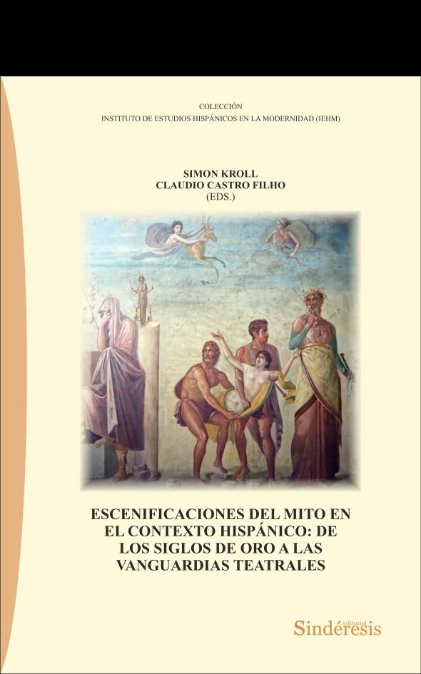 ESCENIFICACIONES DEL MITO EN EL CONTEXTO HISPANICO | 9788418206498
