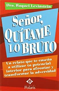 SEÑOR, QUÍTAME LO BRUTO | 9788496435599 | LEVINSTEIN, RAQUEL