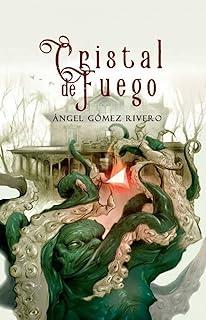 CRISTAL DE FUEGO | 9788496235656 | GÓMEZ RIVERO, ÁNGEL