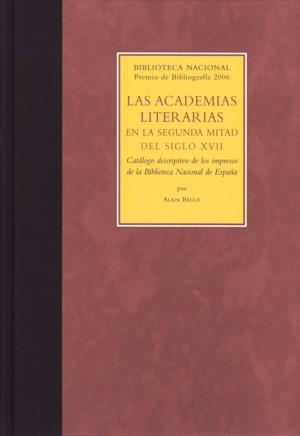 ACADEMIAS LITERARIAS EN LA SEGUNDA MITAD DEL SIGLO XVII, LAS | 9788488699992