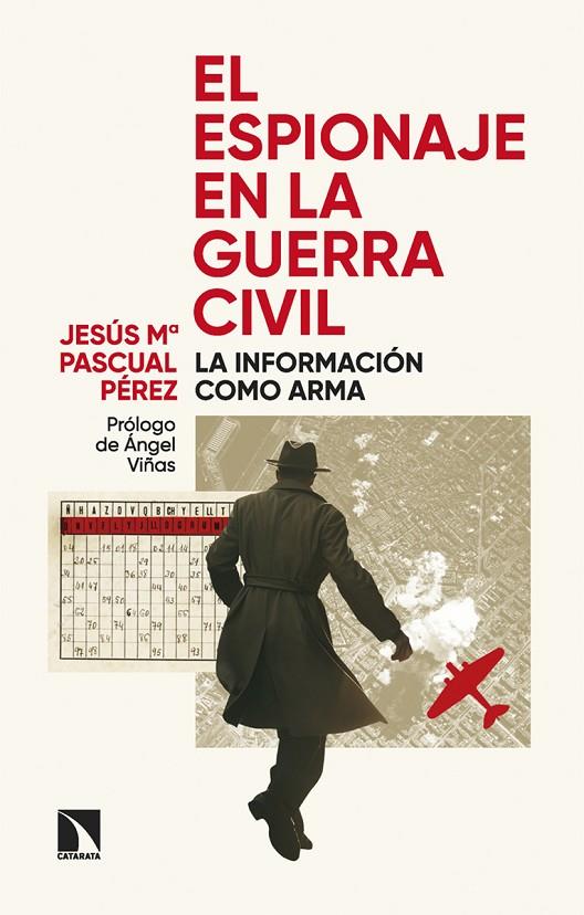 ESPIONAJE EN LA GUERRA CIVIL, EL | 9788410673090 | PASCUAL PEREZ, JESUS Mª