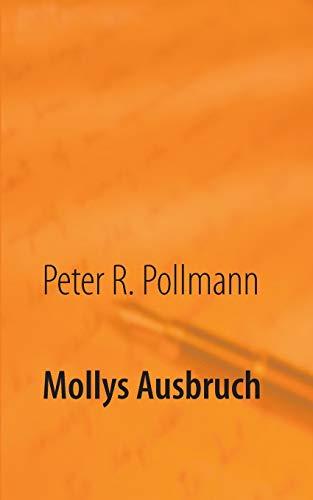 MOLLYS AUSBRUCH | 9783752877397 | POLLMANN, PETER R.