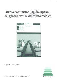 ESTUDIO CONTRASTIVO (INGLÉS-ESPAÑOL) DEL GÉNERO TEXTUAL DEL FOLLETO MÉDICO | 9788490453711 | FAYA ORNIA, GORETTI