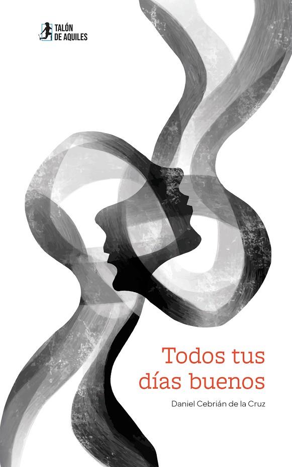 TODOS TUS DÍAS BUENOS | 9791387807719 | CEBRIAN DE LA CRUZ, DANIEL