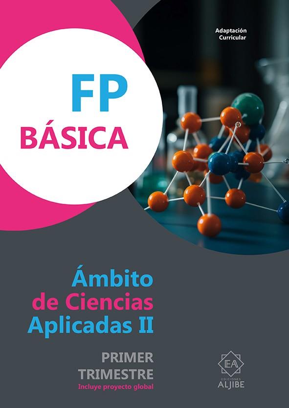 ADAPTACIÓN CURRICULAR FP BÁSICA. ÁMBITO DE CIENCIAS APLICADAS II (1R TRIMESTRE) | 9788497009195