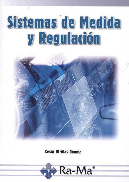 SISTEMAS DE MEDIDA Y REGULACIÓN | 9788499647418 | UTRILLAS GÓMEZ, CÉSAR